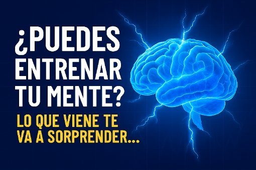 🧠 Aprendizaje acelerado: ¿Puede tu cerebro entrenarse como un músculo?