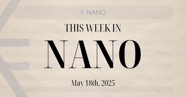 🌍 This Week in NANO - 18/05/2025